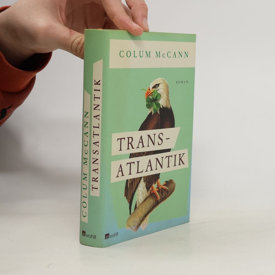 Colum McCann Transatlantik