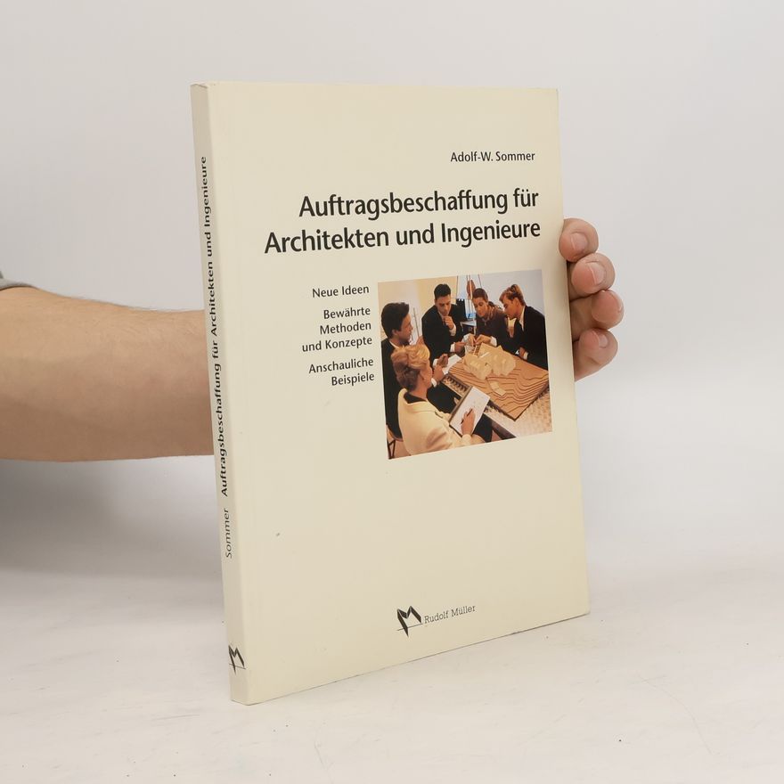 Adolf Werner Sommer Auftragsbeschaffung für Architekten und Ingenieure