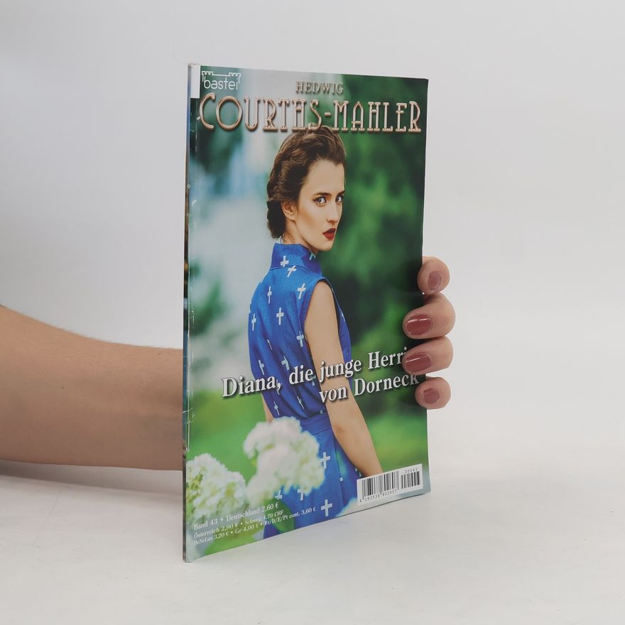 Autorenkollektiv Hedwig Courths-Mahler 43. Diana, die junge Herrin von Dorneck