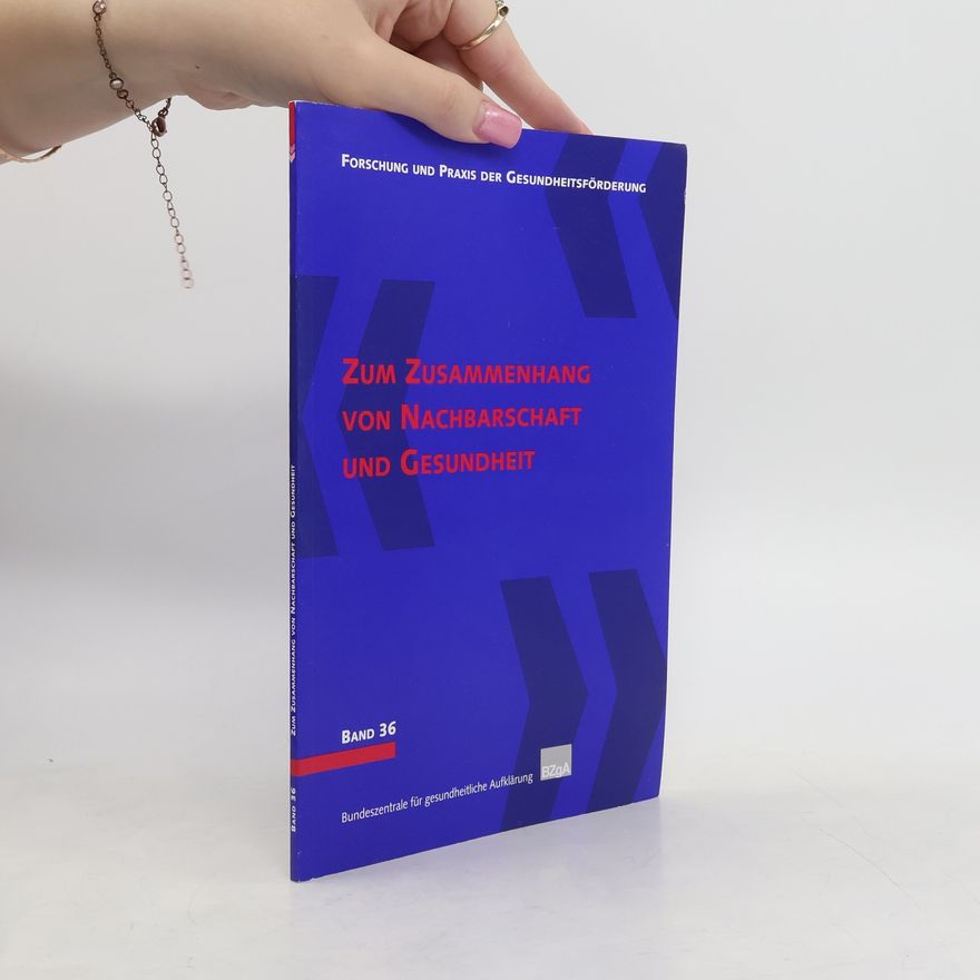Antje Richter Zum Zusammenhang von Nachbarschaft und Gesundheit
