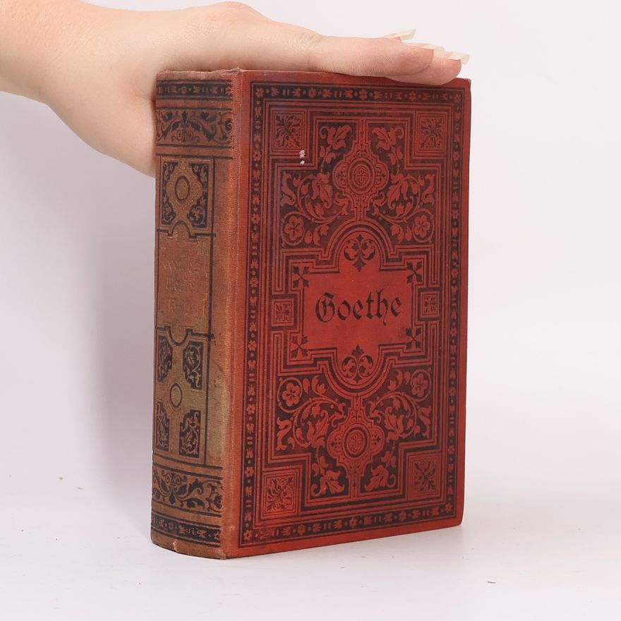 Johann Wolfgang von Goethe Goethes Werke XIII.