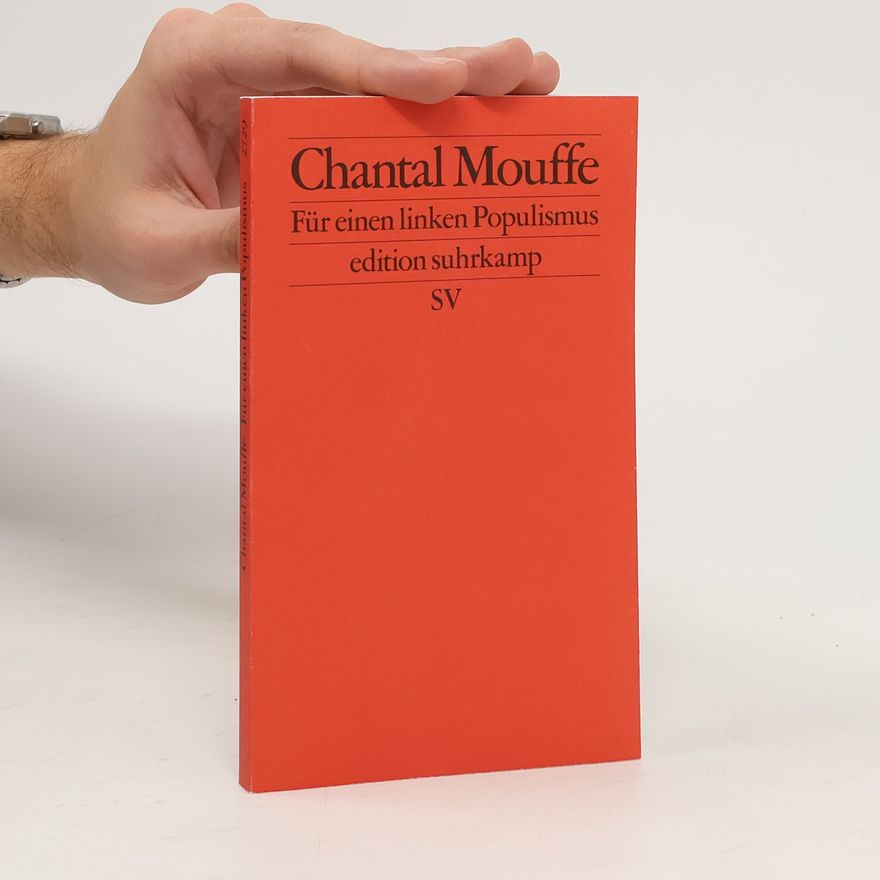 Chantal Mouffe Für einen linken Populismus