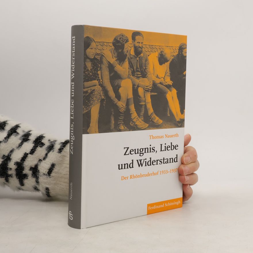 Thomas Nauerth Zeugnis, Liebe und Widerstand
