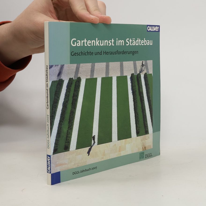 Karin Glockmann Gartenkunst im Städtebau