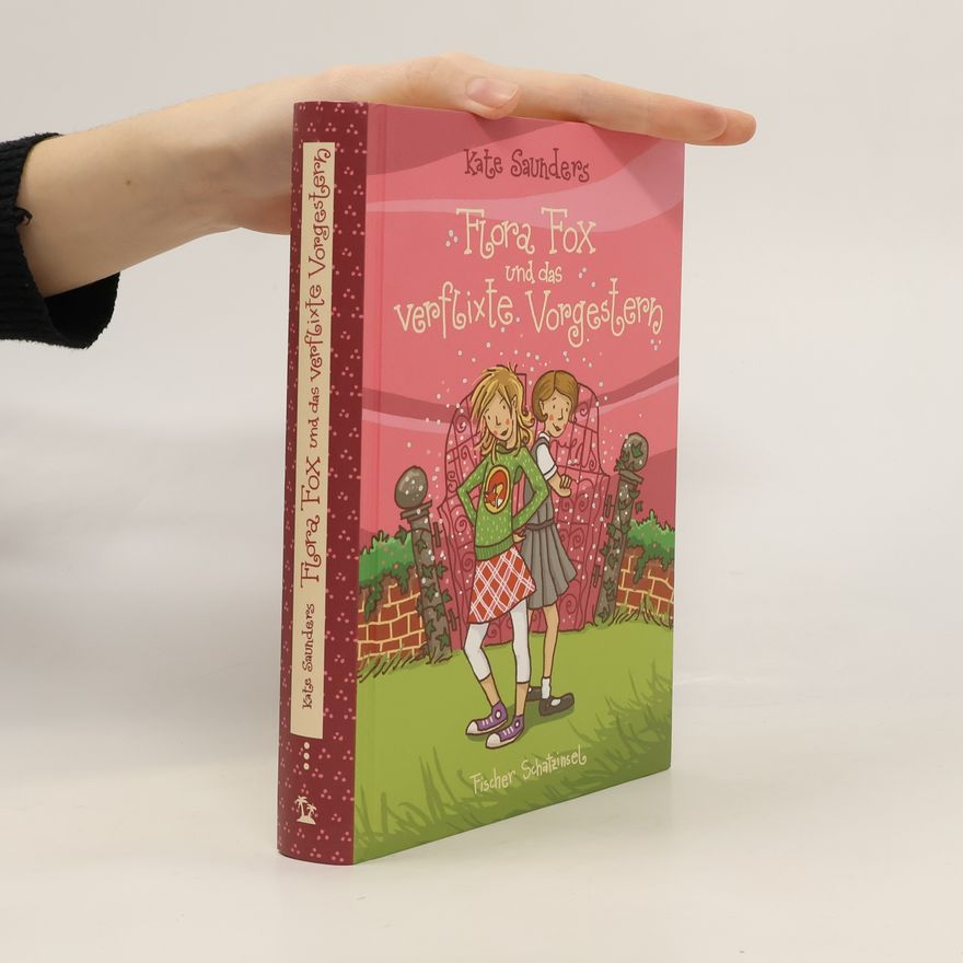 Kate Saunders Flora Fox und das verflixte Vorgestern