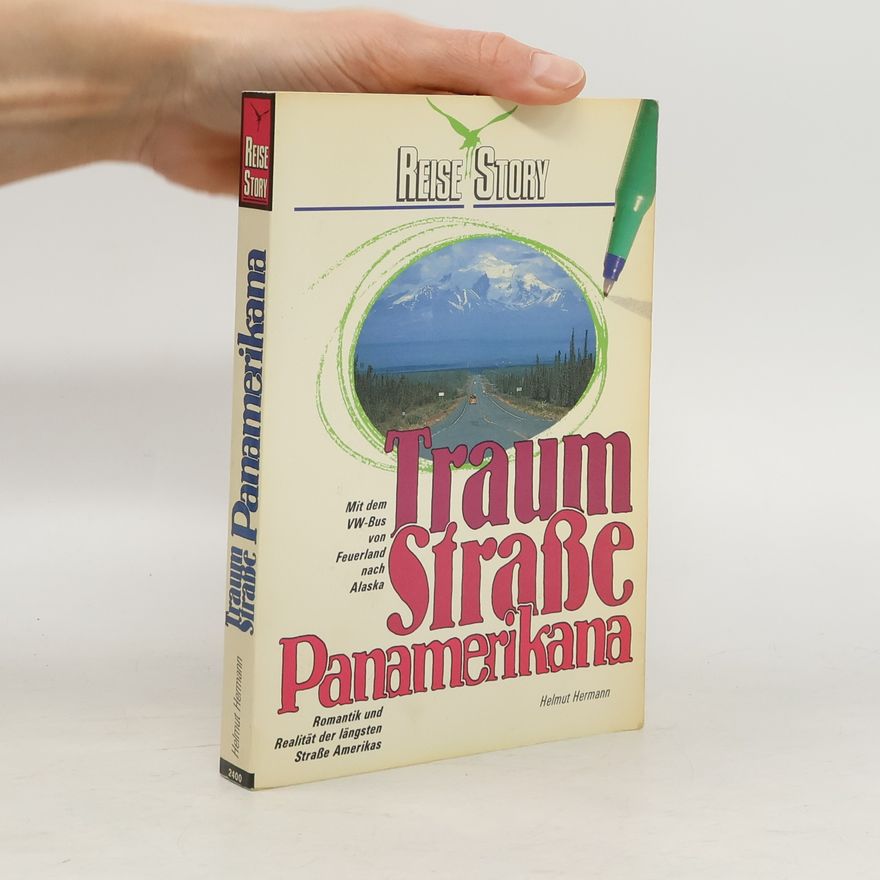 Helmut Hermann Traum-Strasse Panamerikana