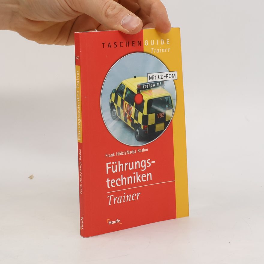 Frank Hölzl Führungstechniken-Trainer