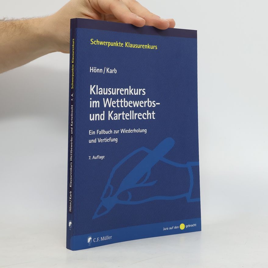 Günther Hönn Klausurenkurs im Wettbewerbs- und Kartellrecht