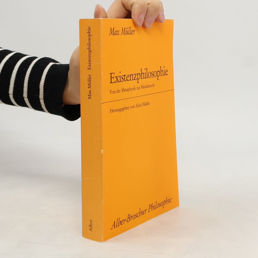 Friedrich Max Müller Existenzphilosophie