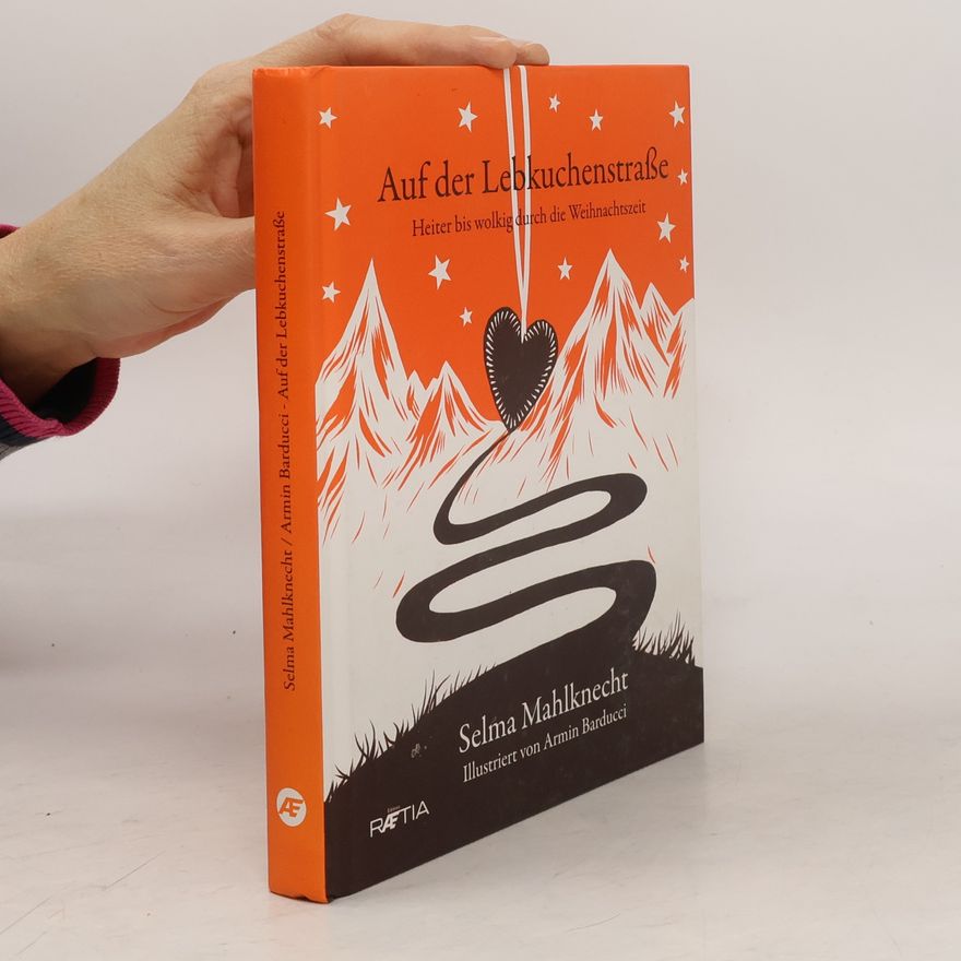 Selma Mahlknecht Auf der Lebkuchenstraße