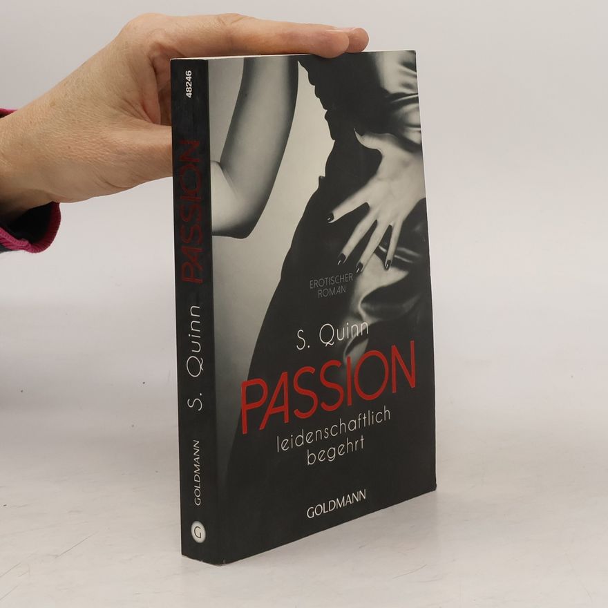 S. Quinn Passion. Leidenschaftlich begehrt