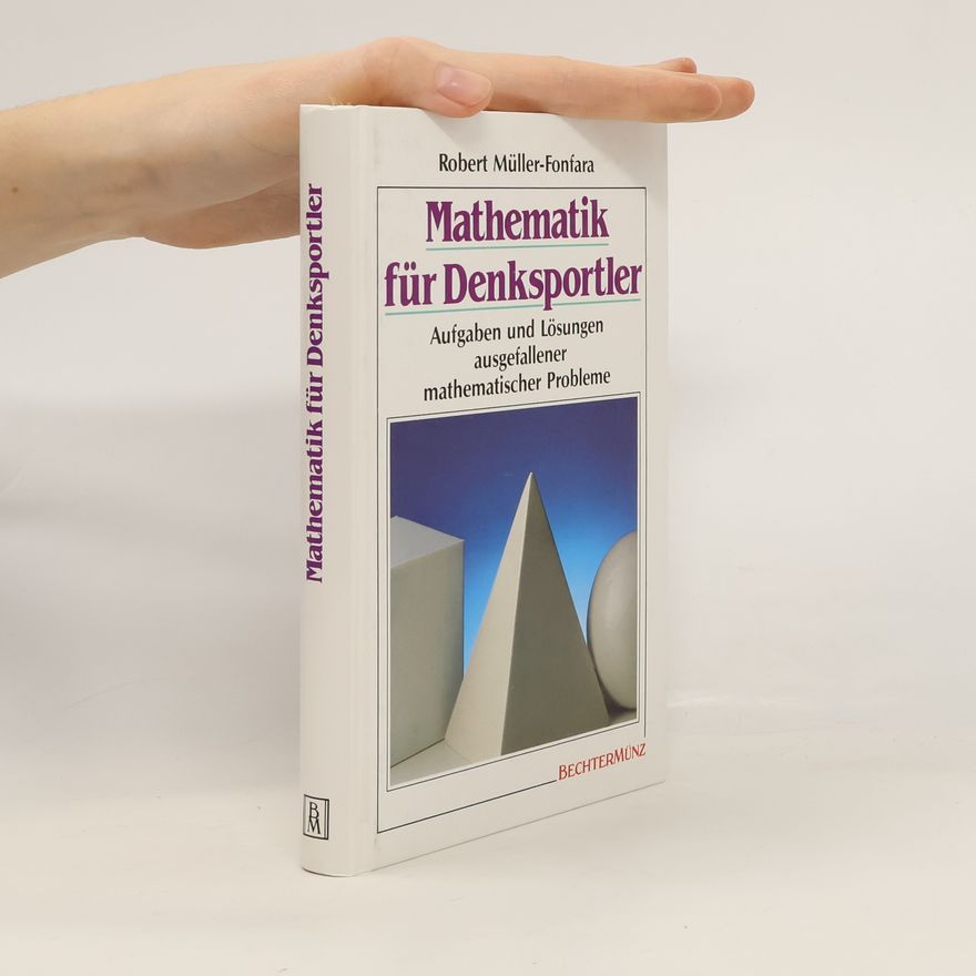 Robert Müller-Fonfara Mathematik für Denksportler