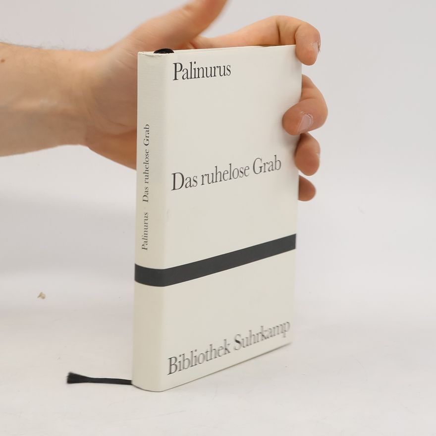 Palinurus Das ruhelose Grab. Ein Wörterzyklus