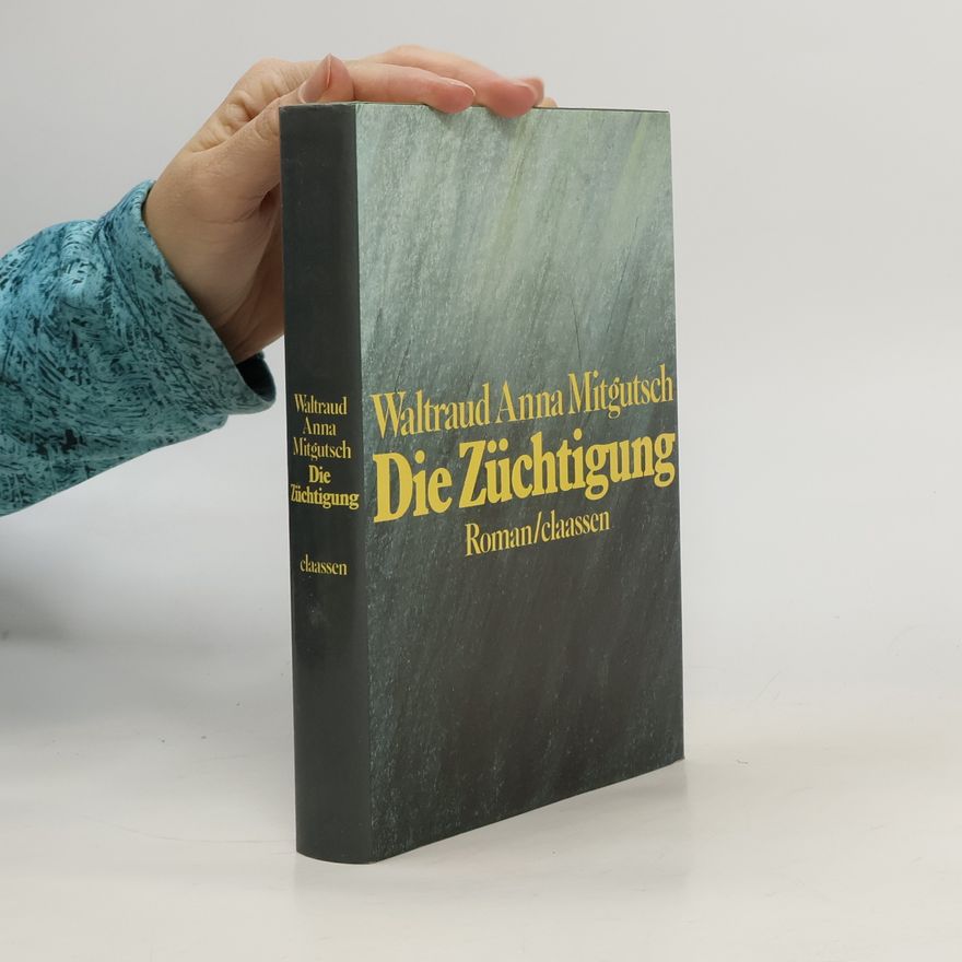 Anna Mitgutsch Die Züchtigung