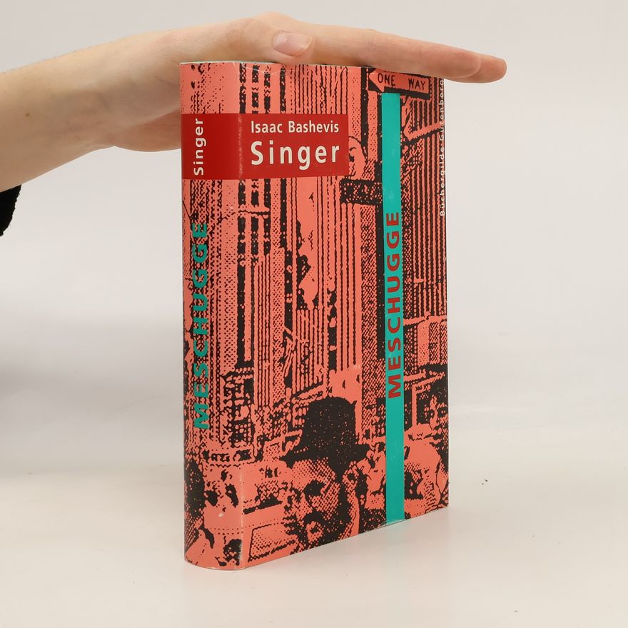 Isaac Bashevis Singer Meschugge