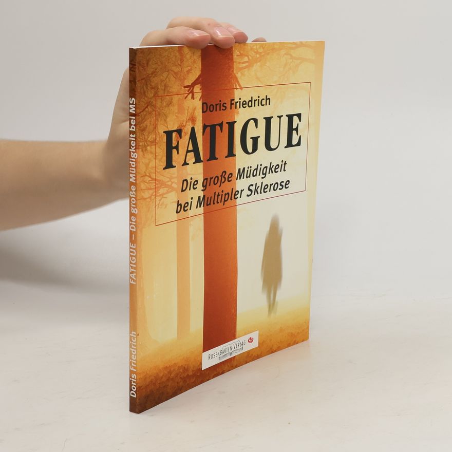 Doris Friedrich Fatigue