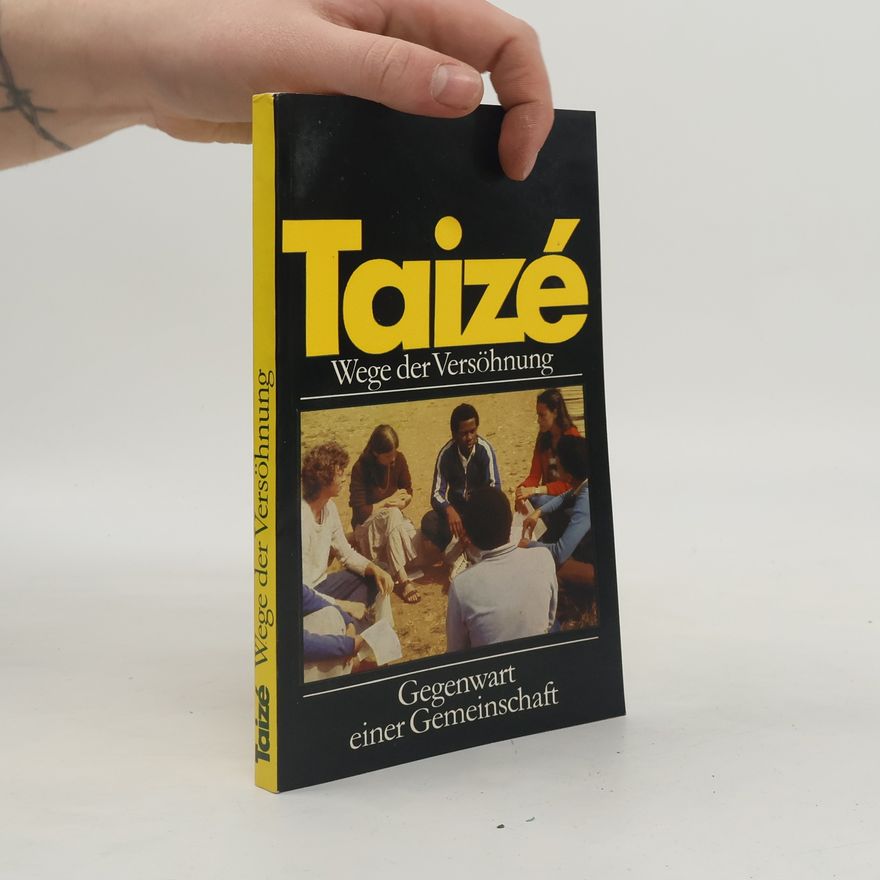 Jörg Hildebrandt Taizé - Wege der Versöhnung
