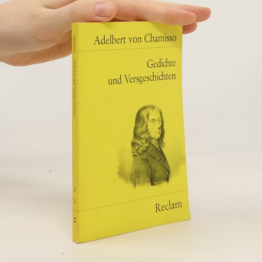 Adelbert von Chamisso Gedichte und Versgeschichten. Ausw. u. Nachw. v. Peter von Matt