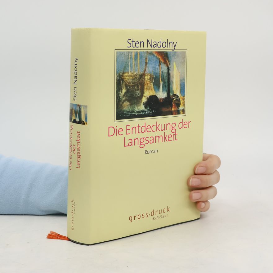 Sten Nadolny Die Entdeckung der Langsamkeit