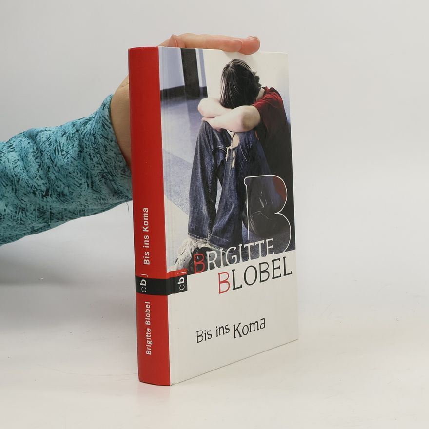 Brigitte Blobel Bis ins Koma
