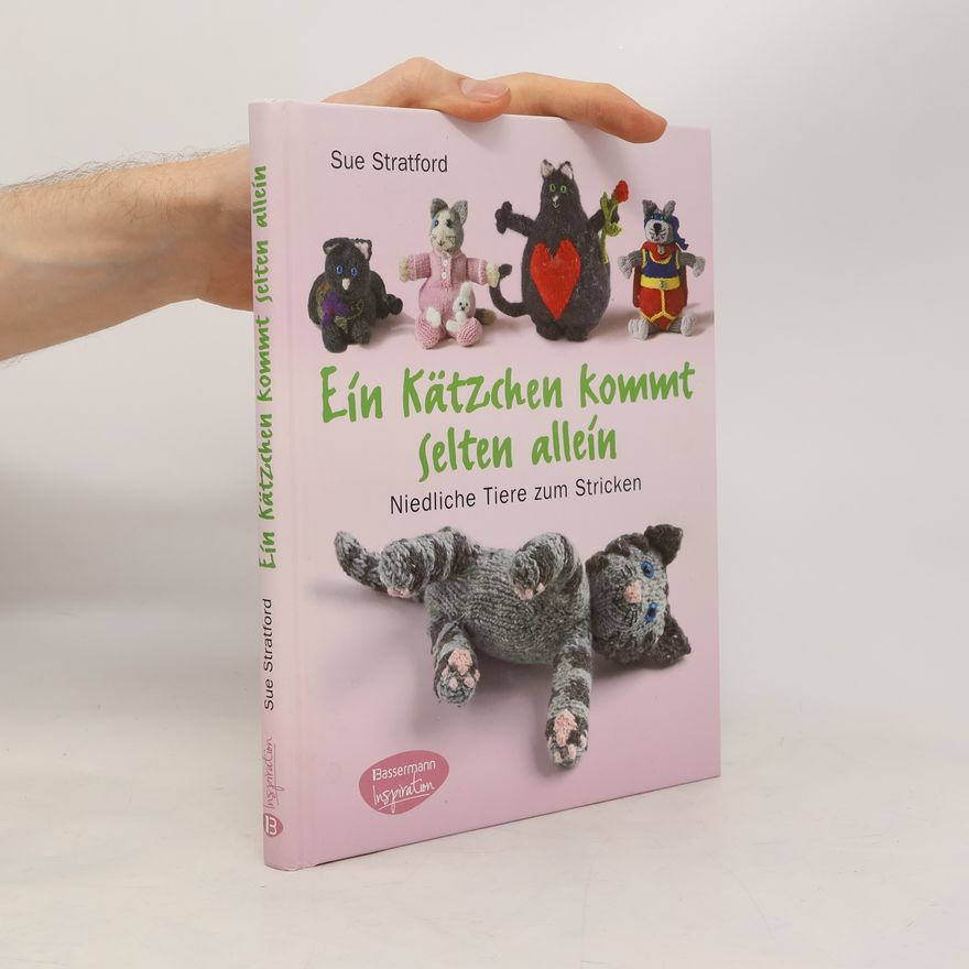 Sue Stratford Ein Kätzchen kommt selten allein
