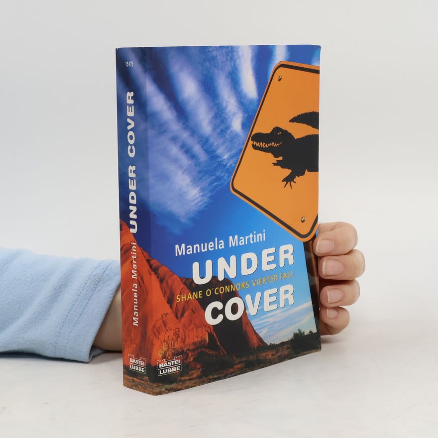 Manuela Martini Under Cover. Shane O'Connors vierter Fall