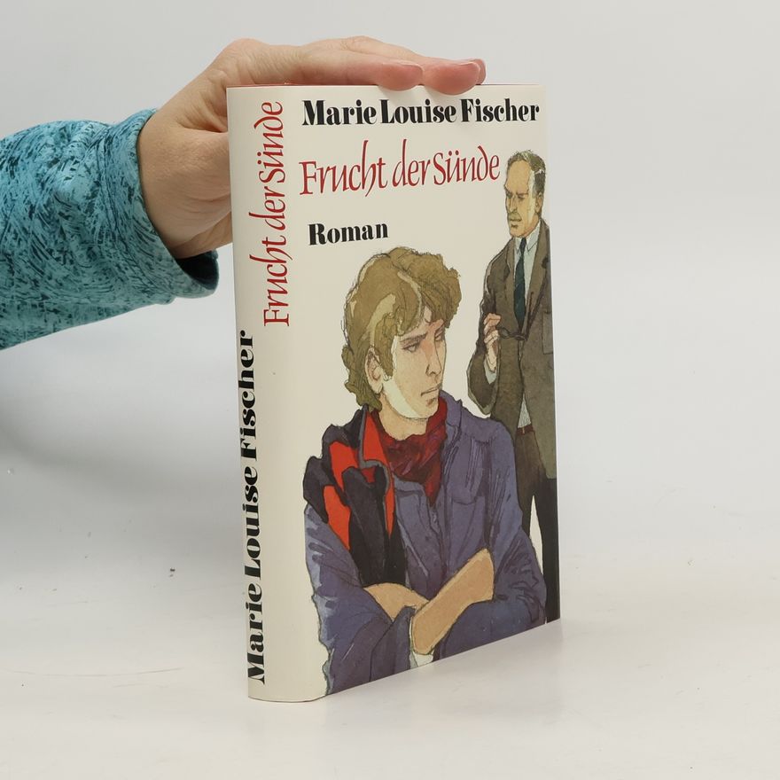 Marie Louise Fischer Frucht der Sünde
