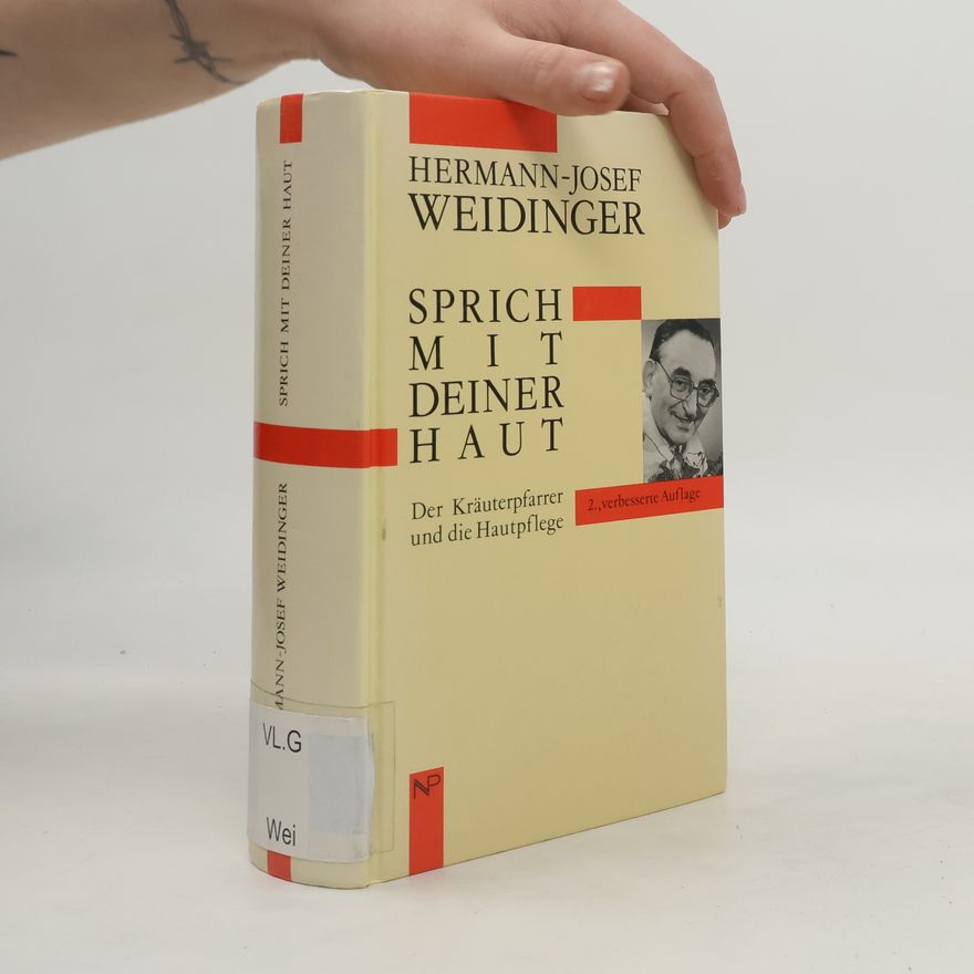 Hermann-Josef Weidinger Sprich mit deiner Haut