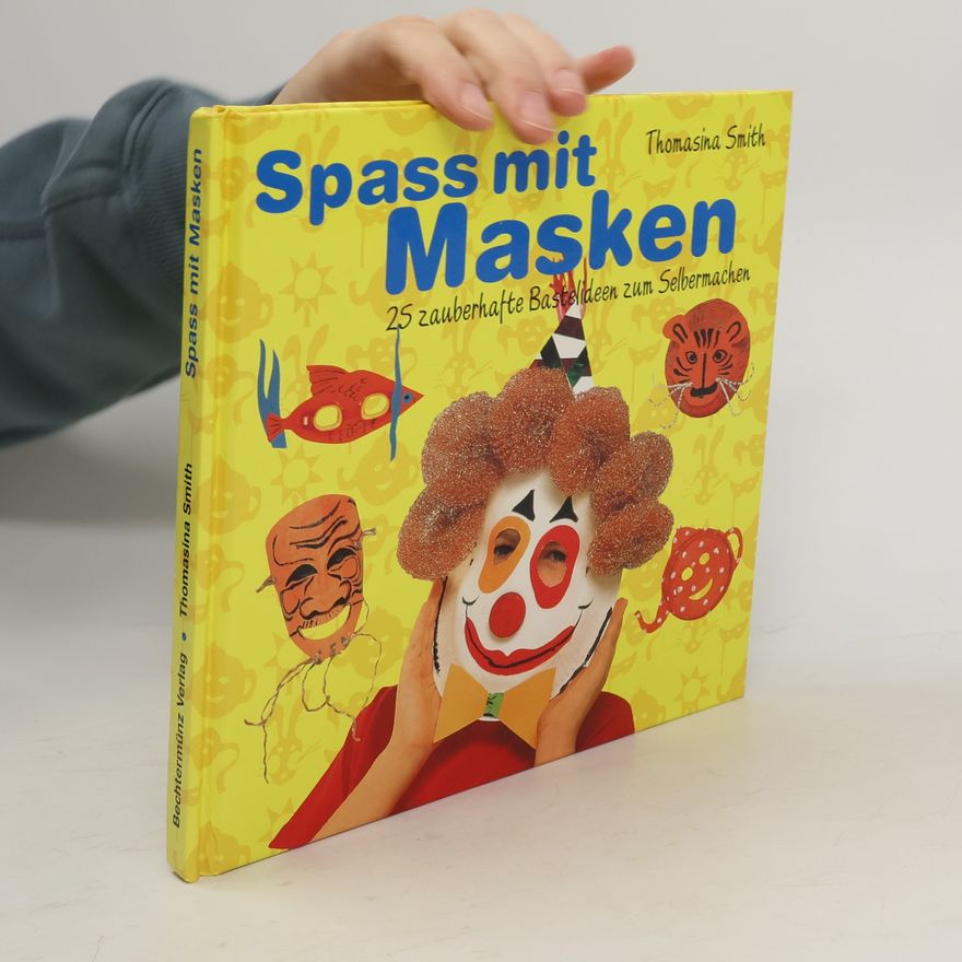 Thomasina Smith Spass mit Masken