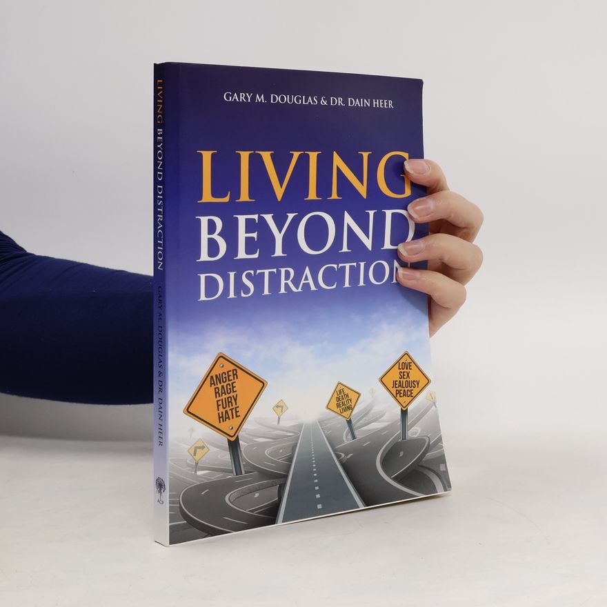 Douglas Lichterman Living Beyond Distraction