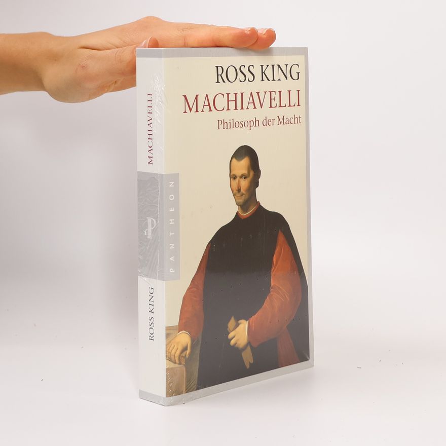 Ross King Machiavelli