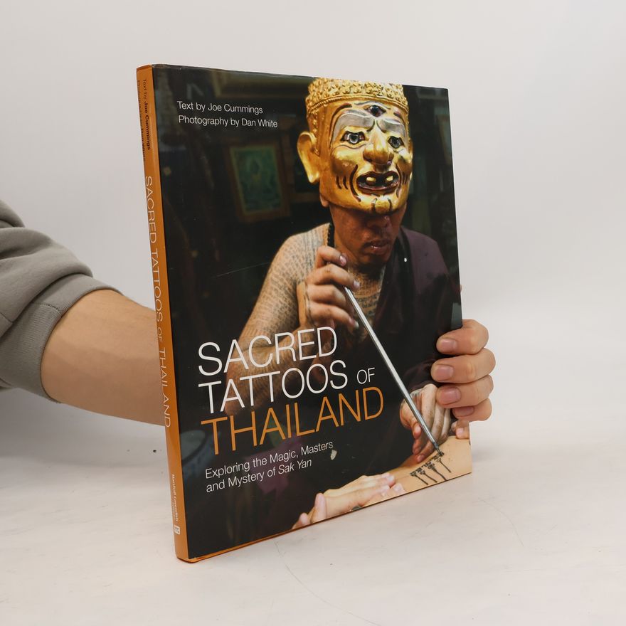 Dan White Sacred Tattoos of Thailand