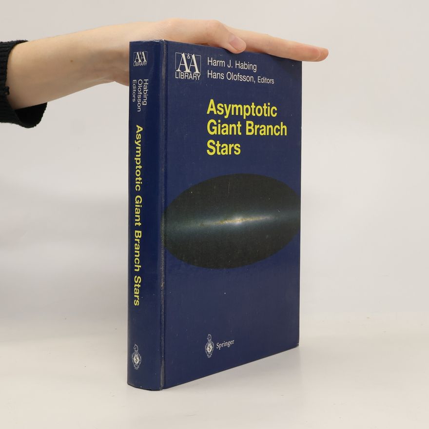 Harm J. Habing Asymptotic giant branch stars