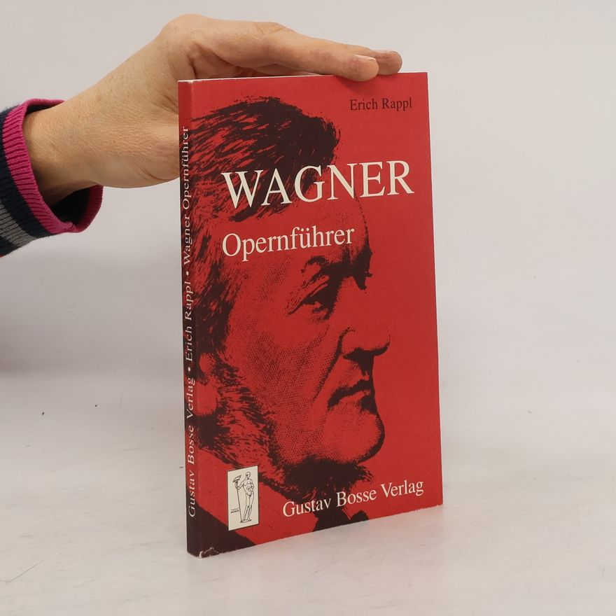 Erich Rappl Wagner-Opernführer