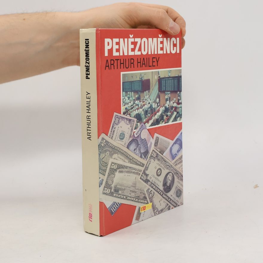 Arthur Hailey Penězoměnci