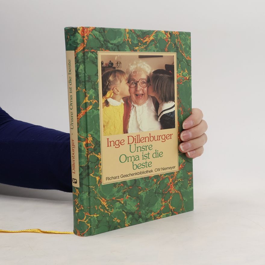 Inge Dillenburger Unsre Oma ist die beste