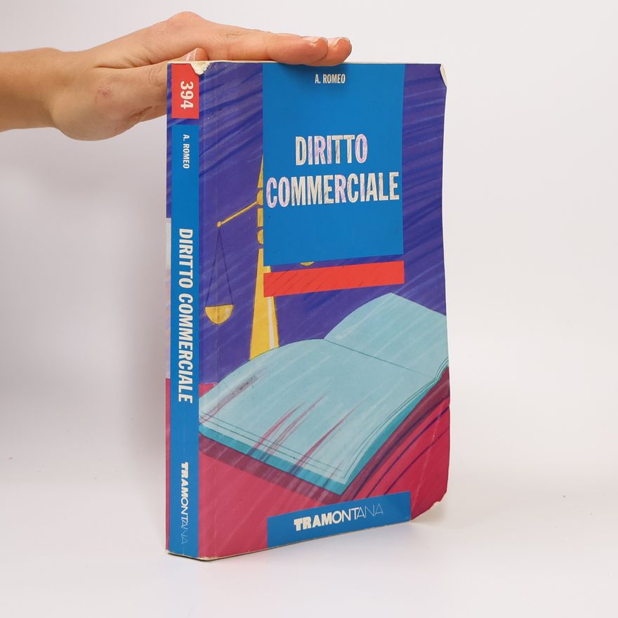 Antonino Romeo Diritto commerciale. Per gli ist. tecnici