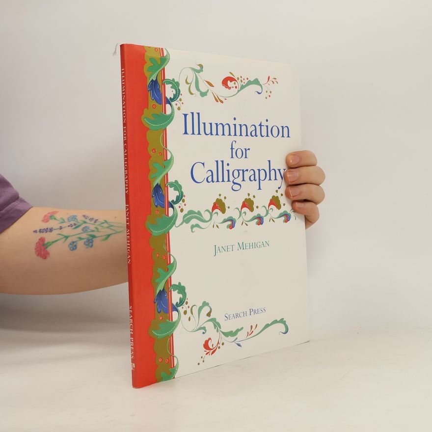 Janet Mehigan Illumination for Calligraphy