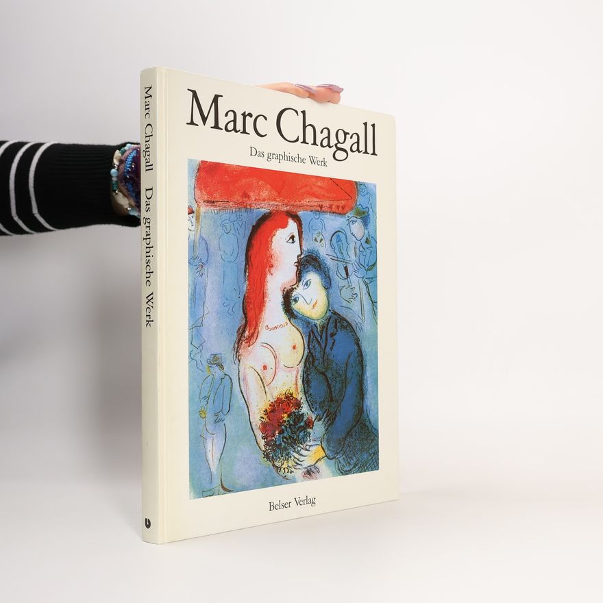 Sylvie Forestier Marc Chagall - das graphische Werk