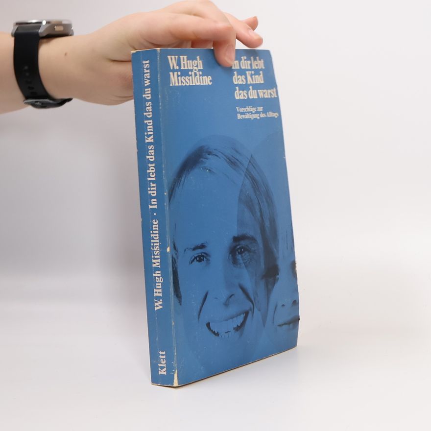 Whitney Hugh Missildine In dir lebt das Kind, das du warst