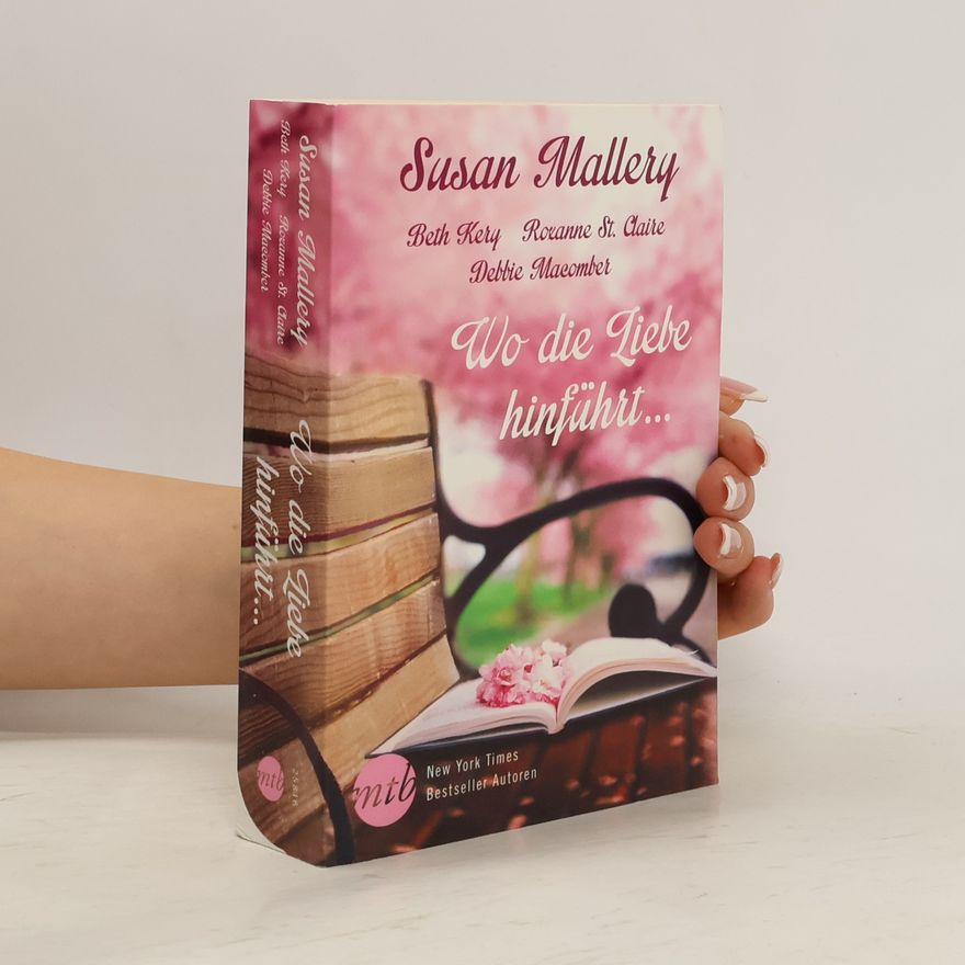 Susan Mallery Wo die Liebe hinführt …