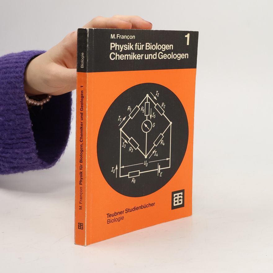 Maurice Françon Physik für Biologen, Chemiker und Geologen