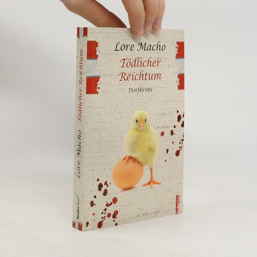 Lore Macho Tödlicher Reichtum