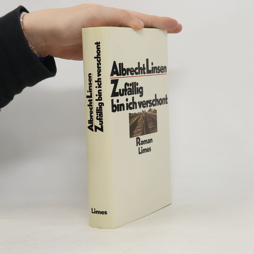 Albrecht Linsen Zufällig bin ich verschont