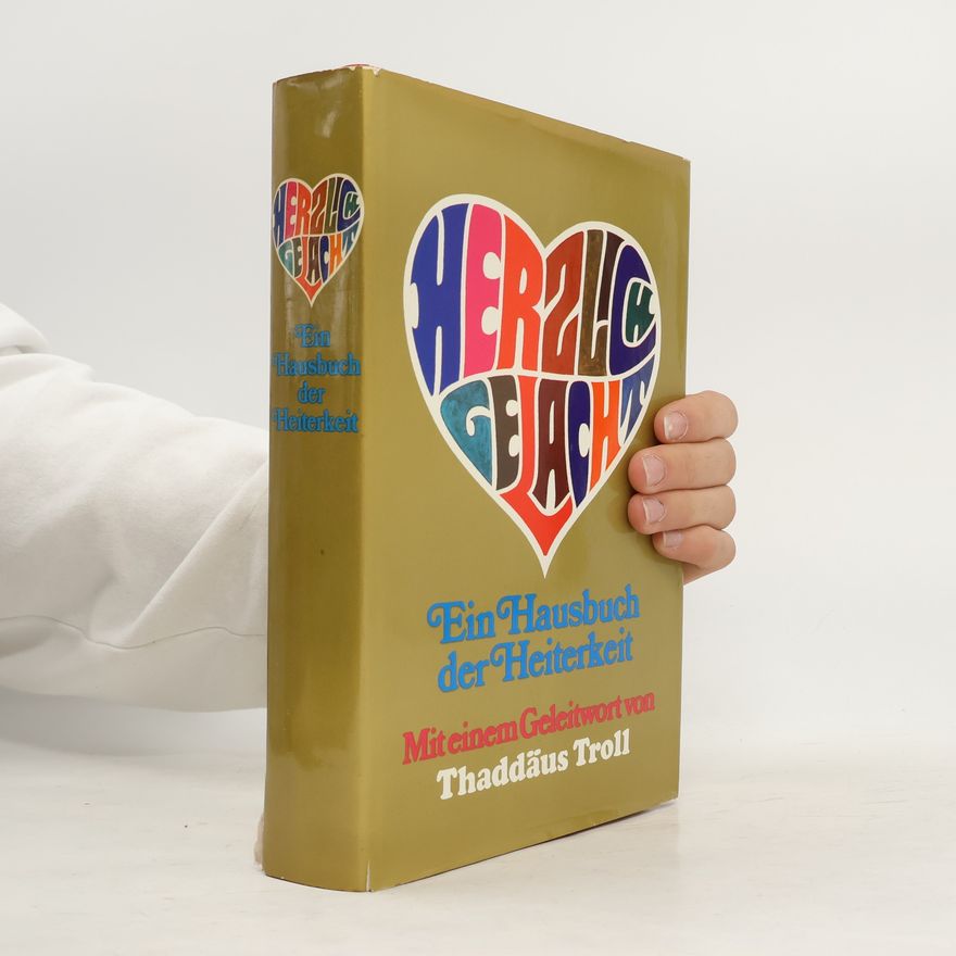 Thaddäus Troll Ein Hausbuch der Heiterkeit. Mit einem Geleiwort