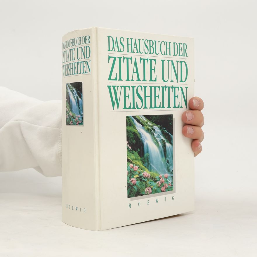 Autorenkollektiv Das Hausbuch der Zitate und Weisheiten
