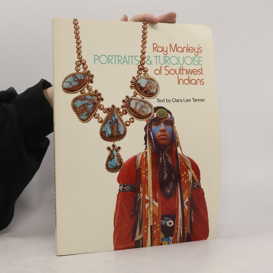 Ray Manley Ray Manley's Portraits & Turquoise of Southwest Indians