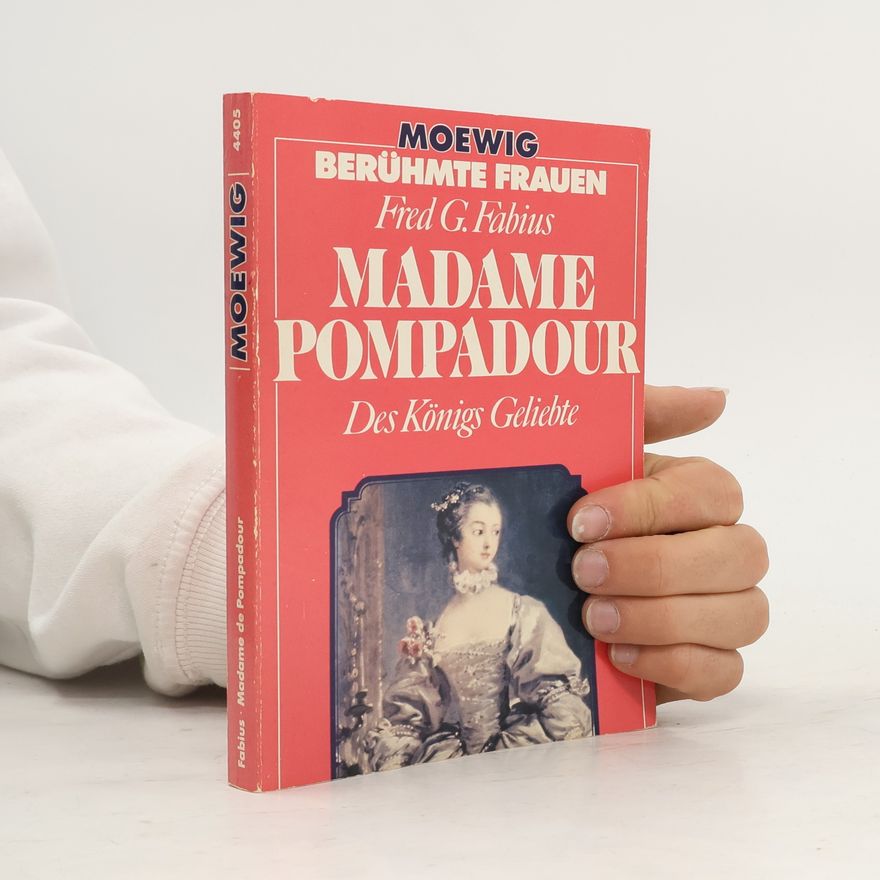 Fred G. Fabius Madame Pompadour