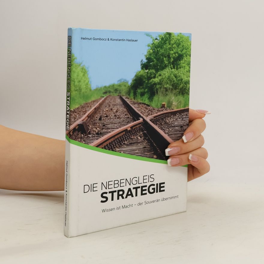 Konstantin Haslauer Die Nebengleis Strategie