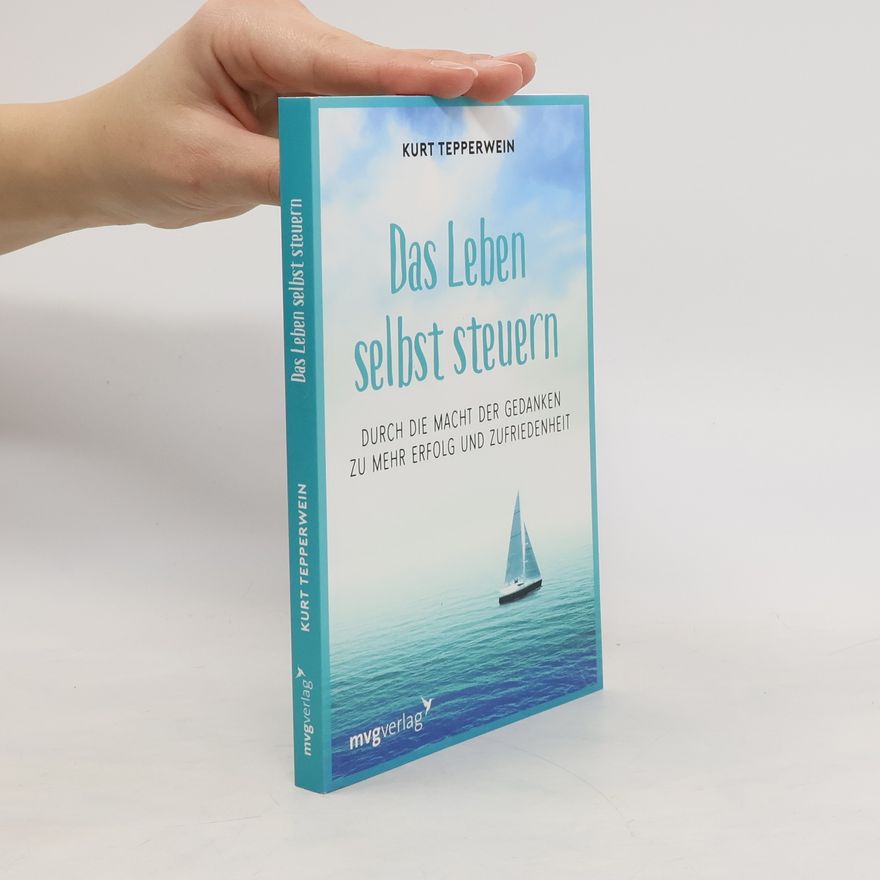 Kurt Tepperwein Das Leben selbst steuern